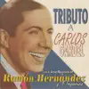 Ramon Hernandez - Tributo a Carlos Gardel